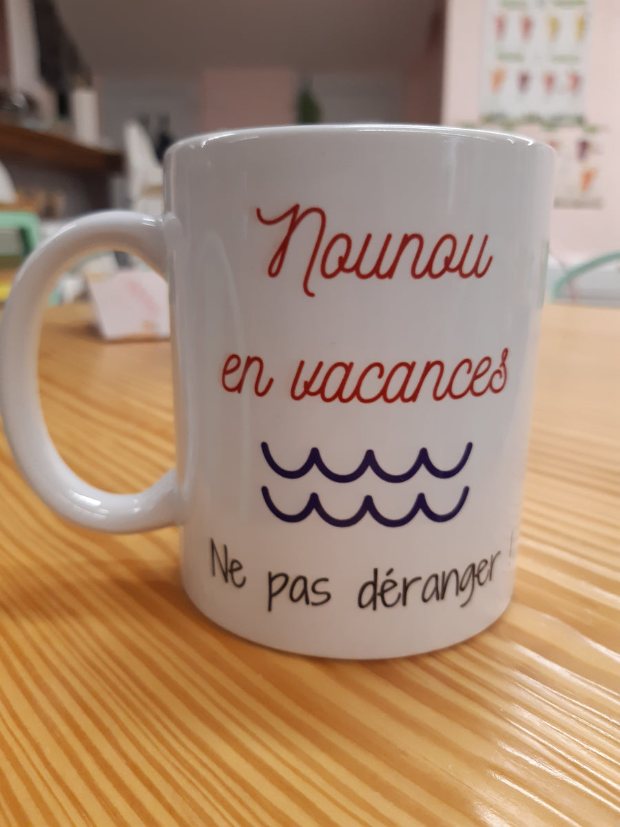 Mug Nounou En Vacances, Cadeau Personnalisé Nounou, Merci Nounou
