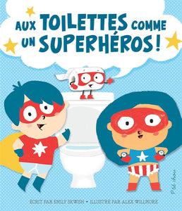 Aux toilettes comme un superheros