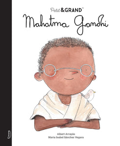 Petit & Grand- Mahatma Gandhi