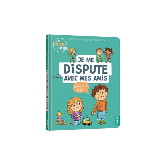 Mes docs et moi - Je me dispute avec mes amis